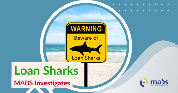 Blog banner image with a a magnifying glass that holds an image of a sign stating 'Beware of loan sharks' with the background image of a beach. Text below reads "Loan Sharks - MABS Investigates"