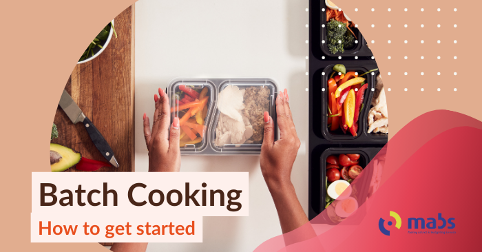 Blog cover image holds an image in the centre of a person holding a container with food packed away. Cutting board with vegetable with knife beside it and to the right of the image containers of prepared food. The text on the cover photo reads "Batch Cooking - How to get started"