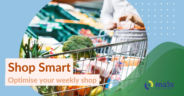 Cover image for blog post. Text reads "Shop Smart - Optimise your weekly shop". Center image holds an image of a shopping trolley full of groceries.