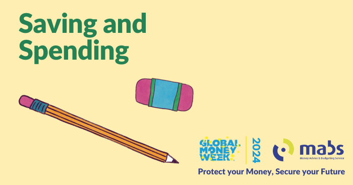 Graphic with the words Saving and Spending and a drawing of a pencil and pencil eraser. Global Money Week 2024. Protect Your Money, Secure Your Future. 